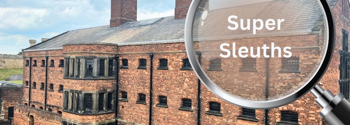 Photograph showing the Victorian Prison, a magnifying glass is positioned on top with the words Super Sleuth highlighted