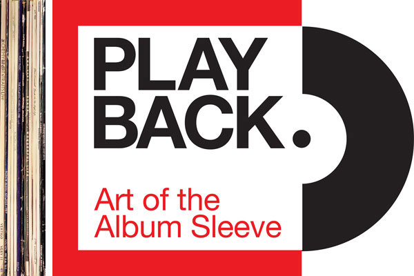 Playback: Art of the Album Sleeve with vinyl album covers